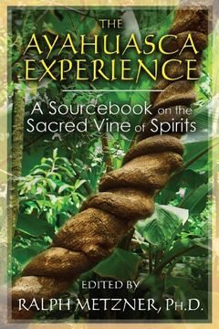 portada The Ayahuasca Experience: A Sourc on the Sacred Vine of Spirits (in English)