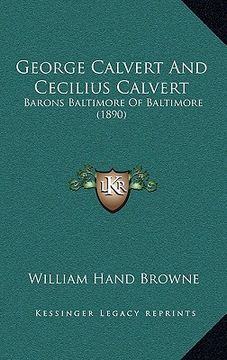 portada george calvert and cecilius calvert: barons baltimore of baltimore (1890) (in English)
