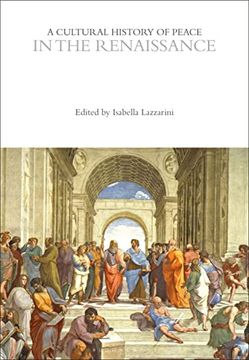 portada A Cultural History of Peace in the Renaissance (in English)