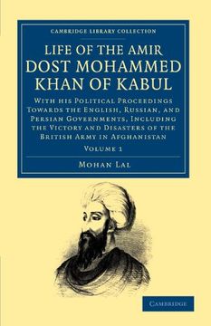 portada Life of the Amir Dost Mohammed Khan of Kabul 2 Volume Set: Life of the Amir Dost Mohammed Khan of Kabul - Volume 1 (Cambridge Library Collection - South Asian History) (en Inglés)