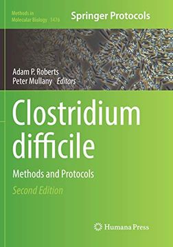 portada Clostridium Difficile: Methods and Protocols (Methods in Molecular Biology, 1476)
