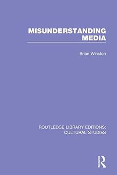 portada Misunderstanding Media (Routledge Library Editions: Cultural Studies) (en Inglés)
