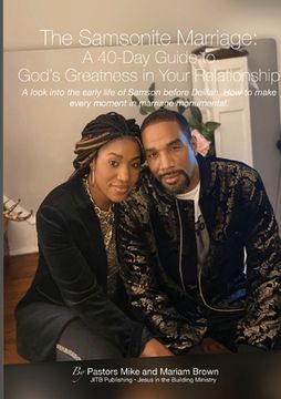portada The Samsonite Marriage: A 40 Day Guide to God's Greatness in Your Relationship (in English)