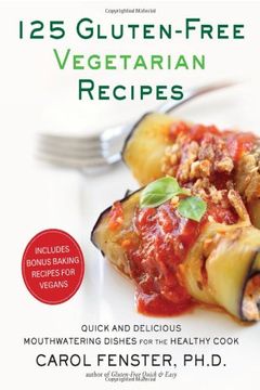 portada 125 Gluten-Free Vegetarian Recipes: Quick and Delicious Mouthwatering Dishes for the Healthy Cook (en Inglés)