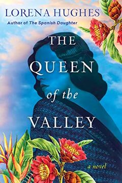 portada The Queen of the Valley: A Spellbinding Historical Novel Based on True History (in English)