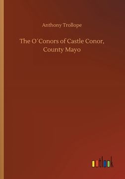 portada The O´Conors of Castle Conor, County Mayo (in English)