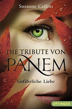 portada Gefahrliche Liebe ( Die Tribute Von Panem 2) (German Edition)