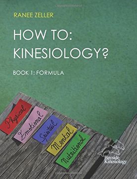 portada How to: Kinesiology? Book 1: Formula: Book 1: Formula: (en Inglés)
