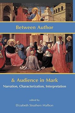 portada between author and audience in mark: narration, characterization, interpretation (en Inglés)