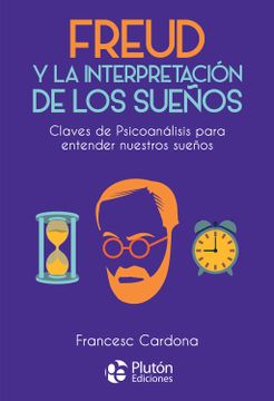 portada Freud y la Interpretacion de los Sueños (in Spanish)