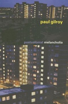 portada Postcolonial Melancholia (The Wellek Library Lectures) (in English)