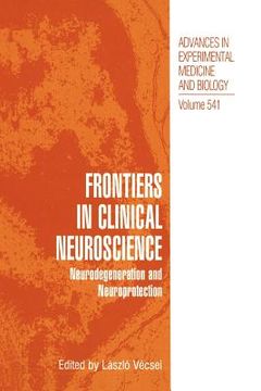 portada frontiers in clinical neuroscience: neurodegeneration and neuroprotection a symposium in abel lajtha s honour (en Inglés)