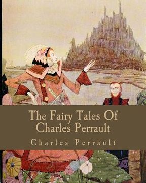 portada The Fairy Tales Of Charles Perrault (en Inglés)