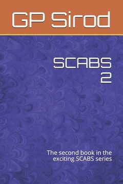 portada Scabs 2: The Second Book in the Exciting Scabs Series (in English)