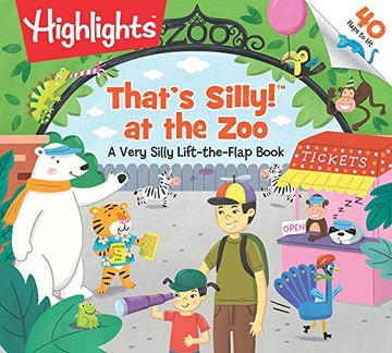 portada That's Silly! (Tm) at the zoo (Highlights Lift-The-Flap Books) 
