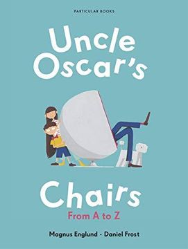 portada Uncle Oscar's Chairs: From A to Z (en Inglés)