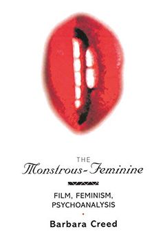 portada The Monstrous-Feminine: Film, Feminism, Psychoanalysis (Popular Fictions Series) (en Inglés)