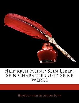 portada Heinrich Heine: Sein Leben, Sein Character Und Seine Werke (en Alemán)