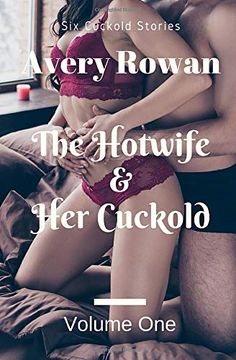 portada The Hotwife and her Cuckold Volume 1: A Bundle of Cuckold Stories (en Inglés)