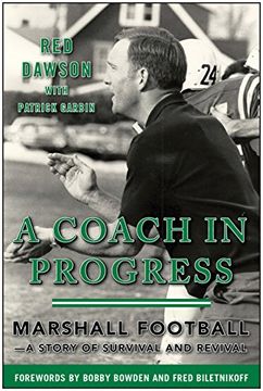 portada A Coach in Progress: Marshall Football—A Story of Survival and Revival