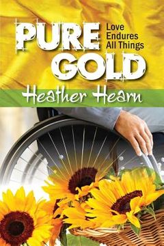 portada Pure Gold: Love endures all things (in English)