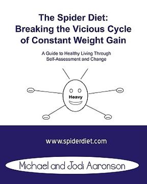 portada the spider diet: breaking the vicious cycle of constant weight gain (en Inglés)
