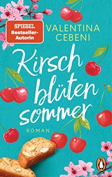 portada Kirschblütensommer: Roman. Die Beliebte Familiensaga der Italienischen Bestsellerautorin Geht Weiter (Die Fontamara-Serie, Band 2) (in German)