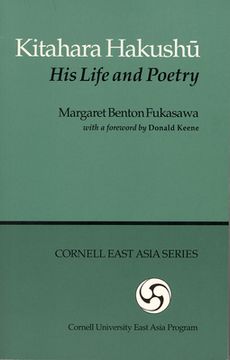 portada Kitahara Hakushu: His Life and Poetry: 65 (Cornell East Asia Series) (in English)