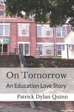 portada On Tomorrow: An Education Love Story (en Inglés)