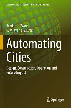 portada Automating Cities: Design, Construction, Operation and Future Impact (Advances in 21St Century Human Settlements) (in English)