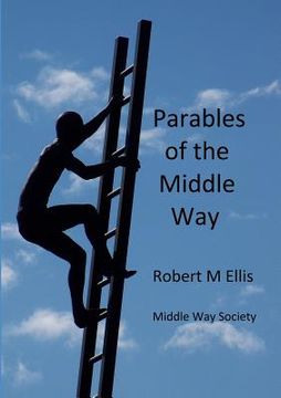 portada Parables of the Middle Way (en Inglés)