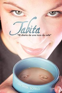 portada Tabita el Diario de una Taza de Cafe