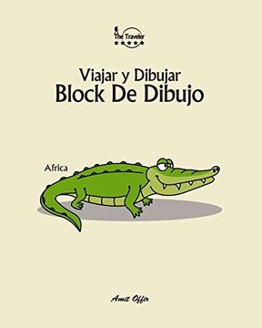 portada Block de Dibujo: Viajar y Dibujar: Africa: Volume 7 (8X10 Pulgada (in Spanish)