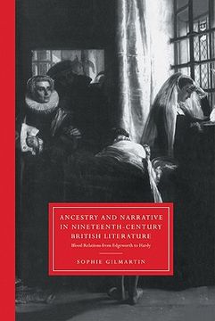 portada Ancestry and Narrative in Nineteenth-Century British Literature Hardback: Blood Relations From Edgeworth to Hardy (Cambridge Studies in Nineteenth-Century Literature and Culture) 