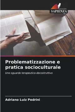 portada Problematizzazione e pratica socioculturale (en Italiano)