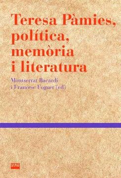 portada Teresa Pamies, Politica, Memoria i Literatura