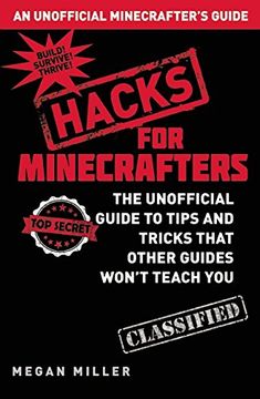 portada Hacks for Minecrafters: The Unofficial Guide to Tips and Tricks That Other Guides Won't Teach you (en Inglés)