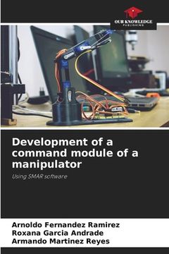 portada Development of a command module of a manipulator (en Inglés)