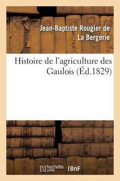 portada Histoire de l'Agriculture Des Gaulois (in French)