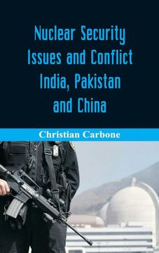 portada Nuclear Security Issues and Conflict: India, Pakistan and China (in English)