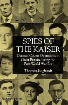 portada spies of the kaiser: german covert operations in great britain during the first world war era (en Inglés)