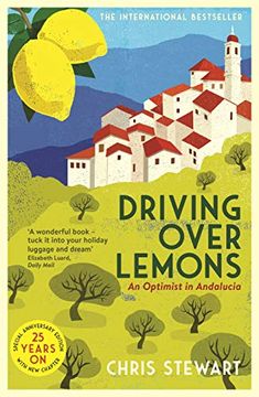 portada Driving Over Lemons - Anniversary Edition: An Optimist in Andalucia – Special Anniversary Edition (With new Chapter 25 Years on) (en Inglés)