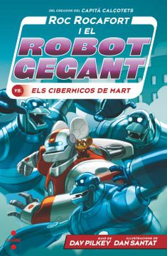 portada C-Rr. 4 roc Rocafort i el Robot Gegant vs. Els Cibermicos de Mart (en Catalá)
