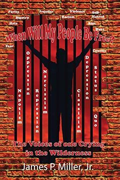 portada When Will my People be Free? The Voices of one Crying in the Wilderness (in English)