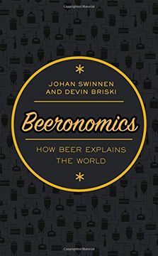 portada Beeronomics: How Beer Explains the World (en Inglés)