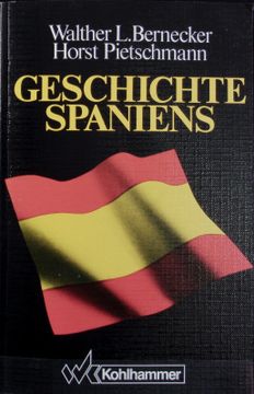portada Geschichte Spaniens: Von der Frühen Neuzeit bis zur Gegenwart.
