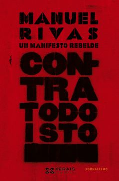 portada Contra Todo Isto: Un Manifesto Rebelde (Edición Literaria - Crónica - Xornalismo)
