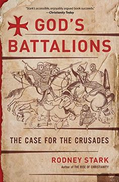 portada God's Battalions: The Case for the Crusades (en Inglés)