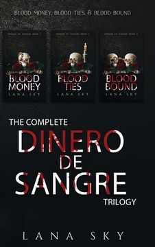 portada The Complete Dinero de Sangre Trilogy: Blood Money, Blood Ties, & Blood Bound (en Inglés)