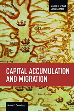 portada Capital Accumulation and Migration (Studies in Critical Social Sciences) (en Inglés)